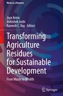 : Transforming Agriculture Residues for Sustainable Development, Buch