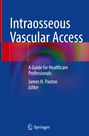 : Intraosseous Vascular Access, Buch