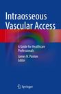 : Intraosseous Vascular Access, Buch