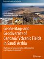 Mohammed Rashad H. Moufti: Geoheritage and Geodiversity of Cenozoic Volcanic Fields in Saudi Arabia, Buch