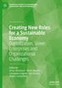 : Creating New Roles for a Sustainable Economy, Buch