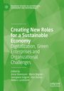: Creating New Roles for a Sustainable Economy, Buch