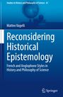 Matteo Vagelli: Reconsidering Historical Epistemology, Buch