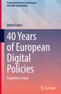 Detlef Eckert: 40 Years of European Digital Policies, Buch