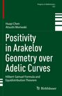 Huayi Chen: Positivity in Arakelov Geometry over Adelic Curves, Buch