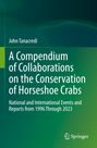 „A Compendium of Collaborations on the Conservation of Horseshoe Crabs“ von John Tanacredi, mit grün-blauem Hintergrund.