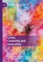Crises, Creativity and Innovation, Buch