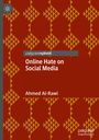 Ahmed Al-Rawi: Online Hate on Social Media, Buch