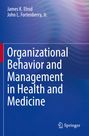Jr. Fortenberry: Organizational Behavior and Management in Health and Medicine, Buch