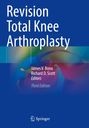 : Revision Total Knee Arthroplasty, Buch