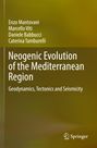 Enzo Mantovani: Neogenic Evolution of the Mediterranean Region, Buch