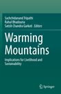 Titel: "Warming Mountains" mit Herausgebern Tripathi, Bhadouria, Garkoti. Thema: Auswirkungen auf Lebensunterhalt, Nachhaltigkeit.