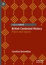 Caroline Donnellan: British Contested History, Buch