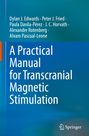 Dylan J. Edwards: A Practical Manual for Transcranial Magnetic Stimulation, Buch