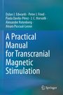 Dylan J. Edwards: A Practical Manual for Transcranial Magnetic Stimulation, Buch