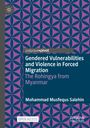 Mohammad Musfequs Salehin: Gendered Vulnerabilities and Violence in Forced Migration, Buch