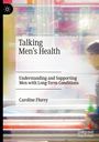 Caroline Flurey: Talking Men's Health, Buch