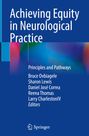 : Achieving Equity in Neurological Practice, Buch