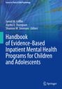 : Handbook of Evidence-Based Inpatient Mental Health Programs for Children and Adolescents, Buch