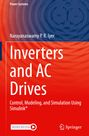 Narayanaswamy P. R. Iyer: Inverters and AC Drives, Buch