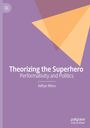 Aditya Misra: Theorizing the Superhero, Buch