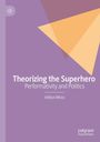 Aditya Misra: Theorizing the Superhero, Buch