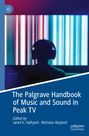 The Palgrave Handbook of Music and Sound in Peak TV, Buch