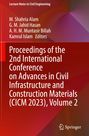 : Proceedings of the 2nd International Conference on Advances in Civil Infrastructure and Construction Materials (CICM 2023), Volume 2, Buch