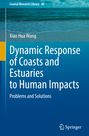 Xiao Hua Wang: Dynamic Response of Coasts and Estuaries to Human Impacts, Buch