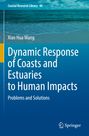 „Dynamic Response of Coasts and Estuaries to Human Impacts: Problems and Solutions“ von Xiao Hua Wang. Küstenbild oben.