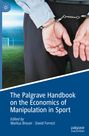 : The Palgrave Handbook on the Economics of Manipulation in Sport, Buch