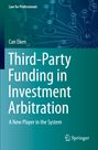 Can Eken: Third-Party Funding in Investment Arbitration, Buch