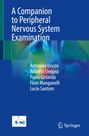 Titel: "A Companion to Peripheral Nervous System Examination", Autoren: Antonino Uncini, Roberto Eleopra, Paolo Girlanda.