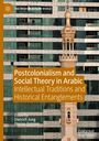 : Postcolonialism and Social Theory in Arabic, Buch