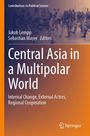 Central Asia in a Multipolar World, Buch