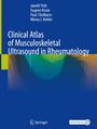 Janeth Yinh: Clinical Atlas of Musculoskeletal Ultrasound in Rheumatology, Buch