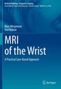Buchtitel: "MRI of the Wrist: A Practical Case-Based Approach" von Marc Mespreuve und Karl Waked. Springer-Logo unten.