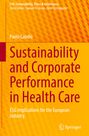 Paolo Candio: Sustainability and Corporate Performance in Health Care, Buch