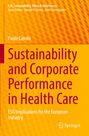 Paolo Candio: Sustainability and Corporate Performance in Health Care, Buch