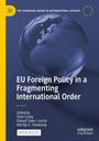 EU Foreign Policy in a Fragmenting International Order, Buch