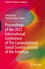 : Proceedings of the 2023 International Conference of The Computational Social Science Society of the Americas, Buch