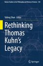 : Rethinking Thomas Kuhn¿s Legacy, Buch