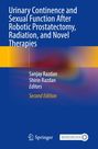 Urinary Continence and Sexual Function After Robotic Prostatectomy, Radiation, and Novel Therapies, Buch