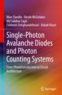 Marc Dandin: Single-Photon Avalanche Diodes and Photon Counting Systems, Buch