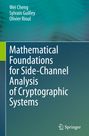 Wei Cheng: Mathematical Foundations for Side-Channel Analysis of Cryptographic Systems, Buch