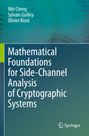 Wei Cheng: Mathematical Foundations for Side-Channel Analysis of Cryptographic Systems, Buch