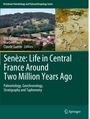 Senèze: Life in Central France Around Two Million Years Ago, Buch