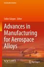 "Advances in Manufacturing for Aerospace Alloys" von Selim Gürgen. Flugzeug hebt ab bei Sonnenuntergang.