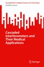 Abdallah Hamed: Cascaded Interferometers and Their Medical Applications, Buch