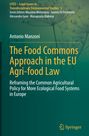 Antonio Manzoni: The Food Commons Approach in the EU Agri-food Law, Buch